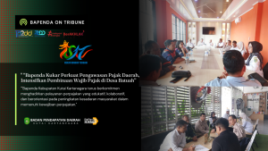 “Bapenda Kukar Perkuat Pengawasan Pajak Daerah, Intensifkan koordinasi dan Pembinaan Wajib Pajak di Desa Batuah”